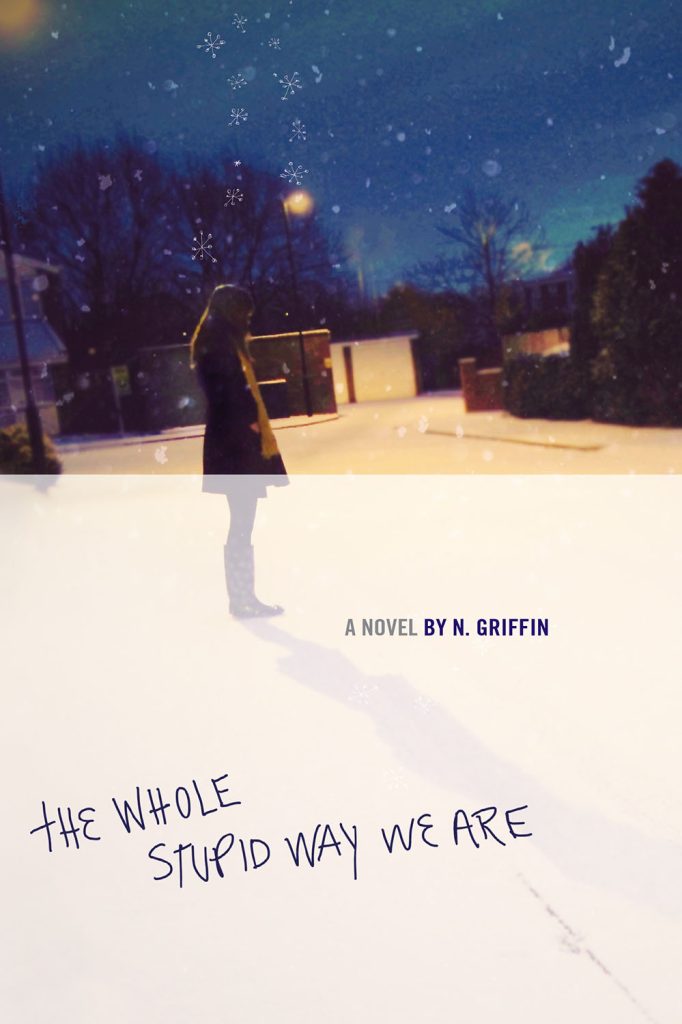 The Whole Stupid Way We Are - NGriffin
